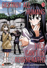 Load image into Gallery viewer, Destroy All Humans. They Can't Be Regenerated - A Magic: The Gathering Manga
