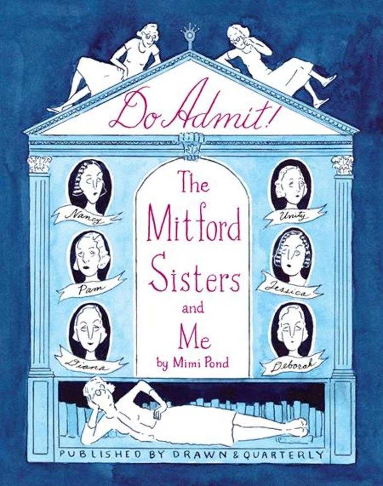 Do Admit: The Mitford Sisters And Me