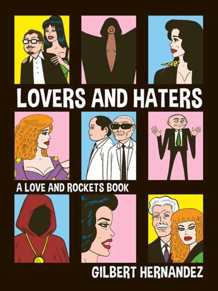 Lovers And Haters: A Love And Rockets Book