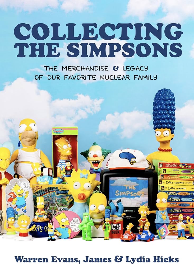 Collecting the Simpsons: The Merchandise and Legacy of Our Favorite Nuclear Family