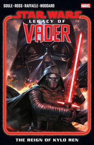 Star Wars: Legacy Of Vader - The Reign of Kylo Ren