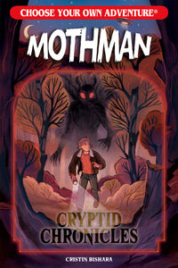 Choose Your Own Adventure - Cryptid Chronicles: Mothman
