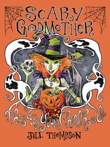 Scary Godmother: Ths Was Your Childhood