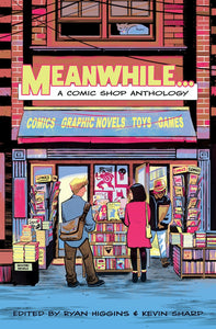 Meanwhile... A Comic Shop Anthology