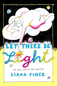 Let There Be Light The Real Story of Her Creation