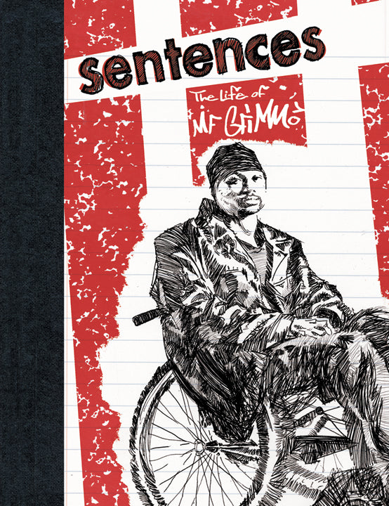 Sentences: The LIfe of MF Grimm