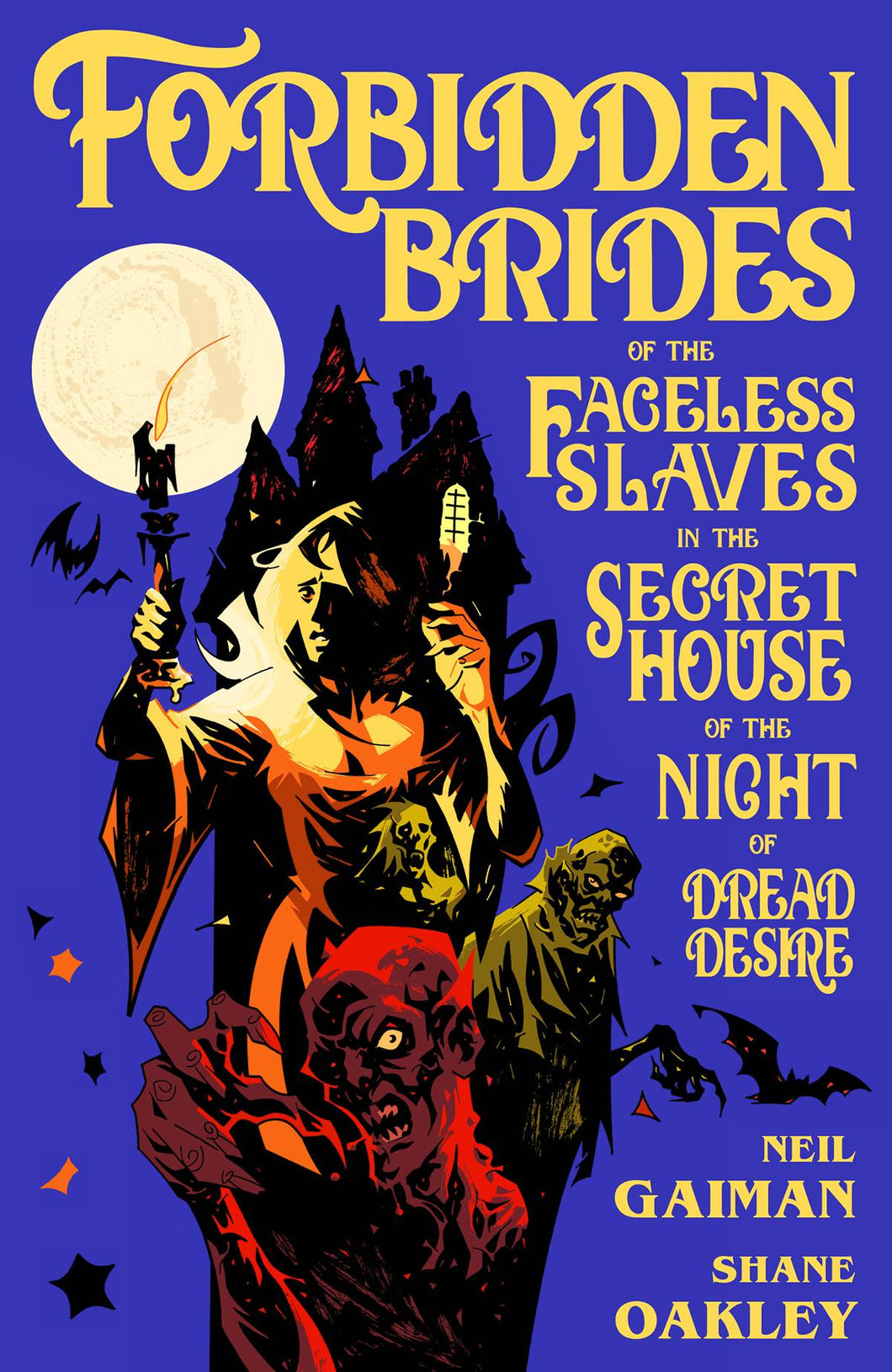 Forbidden Brides of the Faceless Slaves in the Secret House of the Night of Dread Desire