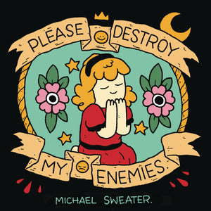 Please Destroy My Enemies