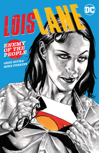 Lois Lane: Enemy of The People