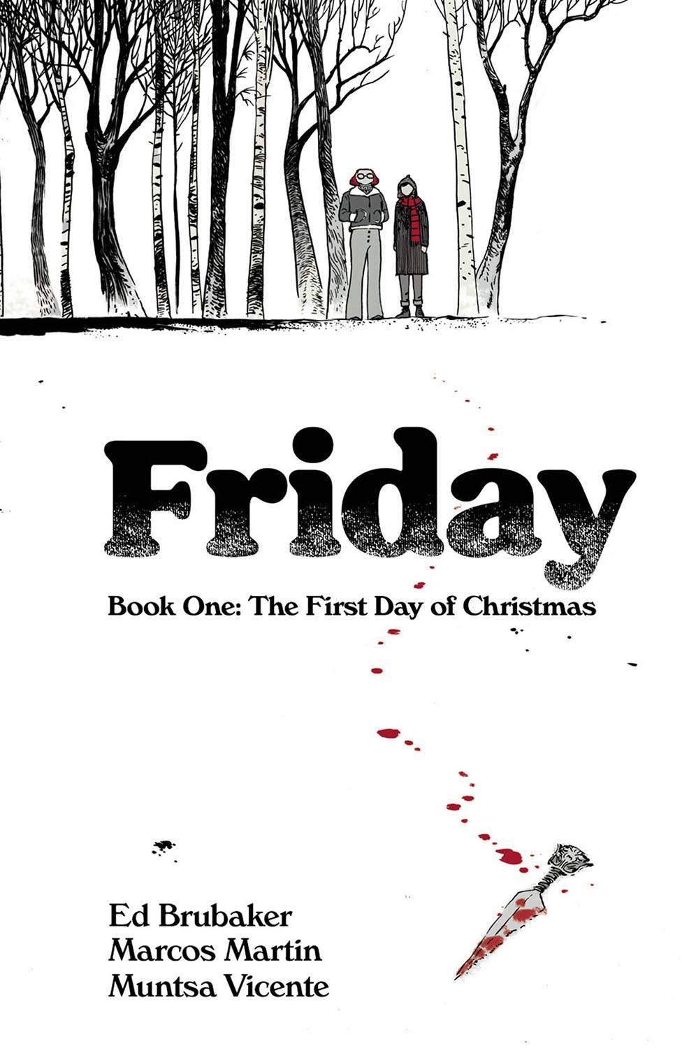 Friday: The First Day of Christmas