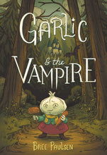 Load image into Gallery viewer, Garlic &amp; The Vampire
