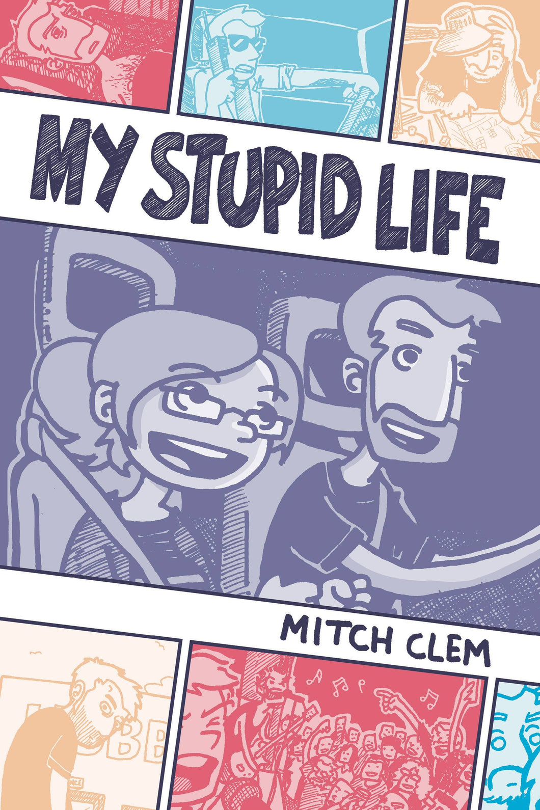 My Stupid Life